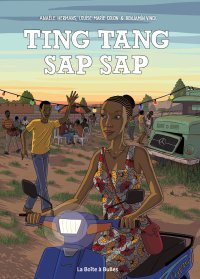 Ting Tang Sap Sap - Par A. J. Hermans, L. -M. Colon & B. Vinck - La Boîte à Bulles
