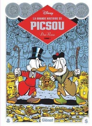 La grande histoire de Picsou : pour sa nouvelle mouture Glénat présente les premiers pas de Don Rosa