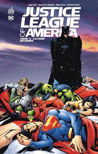 Justice League of America T5 - Par Mark Waid, Howard Porter & Bryan Hitch - Urban Comics