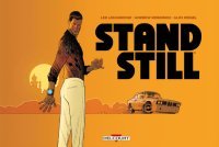 Stand Still - Par Lee Loughridge - Andrew Robinson & Alex Riegel - Ed. Delcourt Comics
