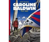 Caroline Baldwin T. 14 : Free Tibet - André Taymans - Casterman