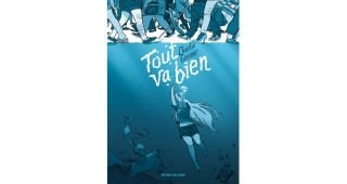 Tout va bien - Par Charlie Genmor - Delcourt