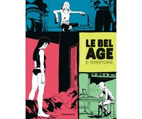 Le Bel Âge T2 – Par Merwan – Dargaud