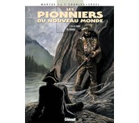 Les Pionniers du Nouveau Monde - T15 : Le Choix de Crimbel - par M. et JF Charles & Ersel - Glénat