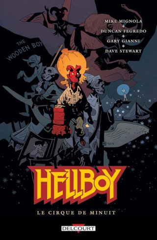 Hellboy T16 : Le Cirque de minuit - Par Mike Mignola & Duncan Fegredo - Delcourt Comics