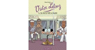 Victor Lalouz - T1 : En route pour la gloire - Diego Aranega - Dargaud