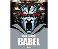 Lone Sloane Babel : comment succéder à Philippe Druillet ?