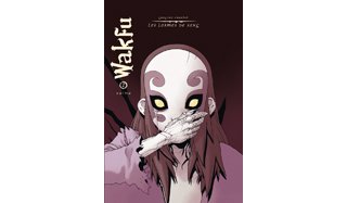 Wakfu : Les Larmes de sang T1 et T2 - Par Grégory Charlet - Ankama Editions