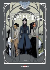 Porcelaine T3 : Mère - Par Benjamin Read & Chris Wildgoose - Delcourt Comics