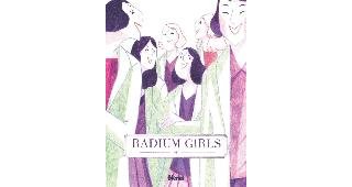 Radium Girls : une page oubliée de l'Histoire