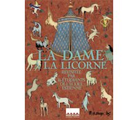 La Dame à la licorne : Revisitée par 16 étudiants de l'École Estienne - Futuropolis