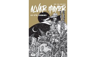 Alvar Mayor - Les cités légendaires – par Carlos Trillo et Enrique Breccia – éd. iLatina