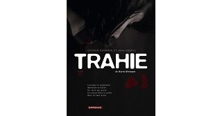 Trahie T. 2/2 - Par Sylvain Runberg et Joan Urgell, d'après le roman de Karin Alvtegen - Dargaud