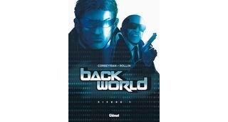 Back World - T1 : Niveau 1 - Par Corbeyran & Rollin - Glénat