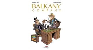 Balkany Company - Par Renaud Dély & Fred Coicault-Delcourt