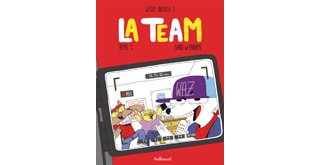 La Team – Tome 1 – Par Wassim – Gallimard
