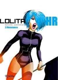 Lolita HR T1 et T2 - Par Rieu et Rodriguez - Eidola Editions