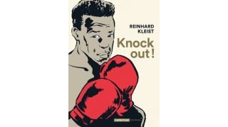 Knock Out ! - Par Reinhard Kleist (trad. P. Derouet) - Casterman
