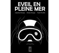 Éveil en pleine mer – Par Paolo Piccirillo, Valentina & Vittorio Principe – Félès Éditions