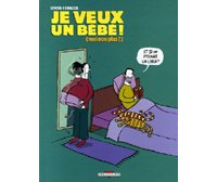 Je veux un bébé ! (moi non plus !) - par Lynda Corazza - Delcourt