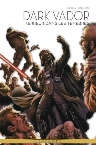 Dark Vador | Terreur dans les ténèbres – Par Tim Siedell & Gabriel Guzman – Panini Comics