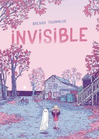 Invisible - Par Brenna Thummler - Ed. Sarbacane