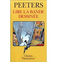 Lire la bande dessinée - Benoît Peeters - Flammarion