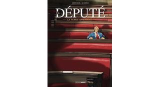 Le député, par Xavier Cucuel et Al Coutelis : dans les coulisses de l'Assemblée nationale