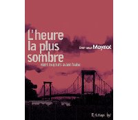 L'heure la plus sombre vient toujours avant l'aube - Par E. Moynot - Futuropolis