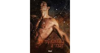 Le syndrome d'Abel, T1 : Exil, Par Xavier Dorison & Richard Marazano - Glénat