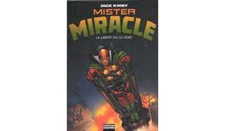 « Mister Miracle - La liberté ou la mort » de Jack Kirby (Vertige-Graphic)