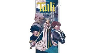 Talli, le manga français inspiré des jeux de rôle japonais - Par Sourya - Ankama