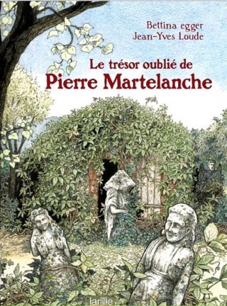 Le trésor oublié de Pierre Martelanche