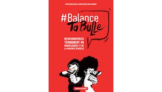 #Balance Ta Bulle : un recueil de témoignages pour ouvrir les consciences