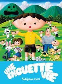 Une chouette vie - Par Hideyasu Moto - Ed. Misma