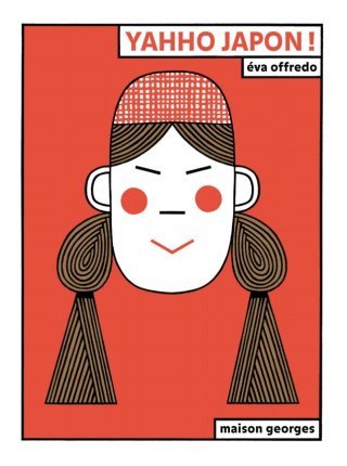 Yahho Japon ! - Par Éva Offredo - Maison Georges