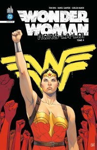 Wonder Woman : Hors-la-loi T. 4 - Par Tom King & Daniel Sampere - Ed. Urban Comics