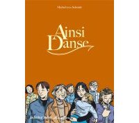 Ainsi Danse - Par Michel-Yves Schmitt - La boîte à bulles
