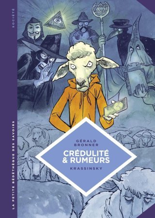 « Crédulité et rumeurs » - Par Gérald Bronner et Jean-Paul Krassinsky – Le Lombard