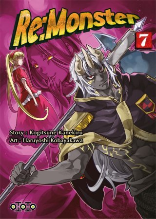 Re:Monster T. 7 - Par Kogitsune Kanekiru & Haruyoshi Kobayakawa - Éd. Ototo
