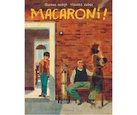 Macaroni ! - Par Thomas Campi et Vincent Zabus - Dupuis