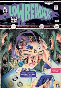 Lowreader T. 3 : Quoi de plus terrifiant qu'Internet ?