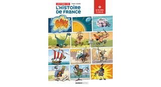 Histoire de l'histoire de France – Par Thierry Laudrain – Ed. Bamboo. L'art de résumer l'histoire de France en 42 planches