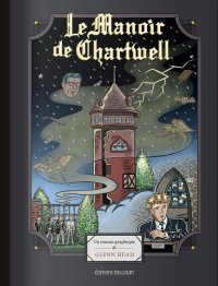 Derrière les portes du Manoir de Chartwell...