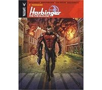 Harbinger Renegade T. 2 : Massacre - Par Rafer Roberts - Darick Robertson - Juan José Ryp - Bliss Comics - Collection Valiant