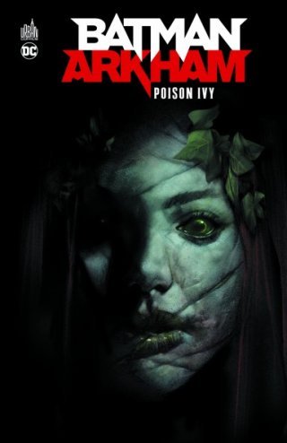 Batman Arkham : Poison Ivy - Collectif - Urban Comics