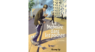 La Mémoire dans les poches (deuxième partie) - Le Roux & Brunschwig - Futuropolis