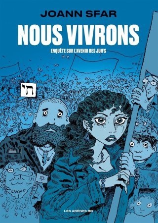 « Nous Vivrons » : Sfar au cœur de l'actualité