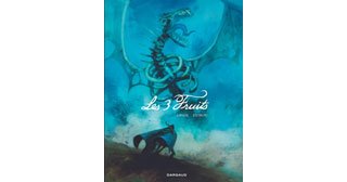 Les 3 Fruits - Par Oriol et Zidrou - Dargaud