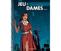 Jeu de dames T1 - Par Toldac et Philan - Grand Angle